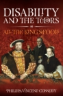 Disability and the Tudors : All the King's Fools - eBook