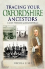 Tracing Your Oxfordshire Ancestors : A Guide for Family & Local Historians - eBook