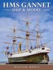 HMS Gannet : Ship and Model - Book