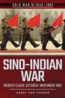 Sino-Indian War : Border Clash: October-November 1962 - Book