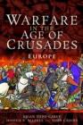 Warfare in the Age of Crusades : Europe - Book