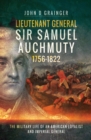 Lieutenant General Sir Samuel Auchmuty, 1756-1822 : The Military Life of an American Loyalist and Imperial General - eBook