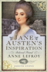 Jane Austen's Inspiration : Beloved Friend Anne Lefroy - eBook
