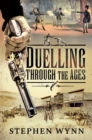 Duelling Through the Ages - eBook
