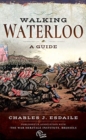 Walking Waterloo : A Guide - Book