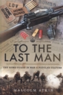 To the Last Man : The Home Guard in War and Popular Culture - Book