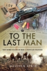 To the Last Man : The Home Guard in War & Popular Culture - eBook