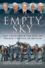 Empty Sky : RAF Voices from the Fall of France and Battle of Britain - Book