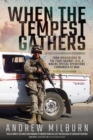 When the Tempest Gathers : From Mogadishu to the Fight Against ISIS, a Marine Special Operations Commander at War - eBook