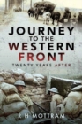 Journey to the Western Front : Twenty Years After - Book