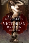 Sex and Sexuality in Victorian Britain - eBook