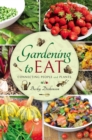 Gardening to Eat : Connecting People and Plants - eBook