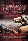 Who Really Won the Battle of Marathon? : A bold re-appraisal of one of history's most famous battles - Book