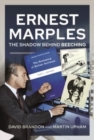 Ernest Marples : The Shadow Behind Beeching - Book