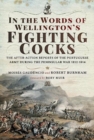 In the Words of Wellington's Fighting Cocks : The After-action Reports of the Portuguese Army during the Peninsular War 1812 1814 - Book