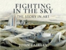Fighting in the Sky : The Story in Art - Book