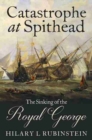 Catastrophe at Spithead : The Sinking of the Royal George - Book