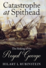 Catastrophe at Spithead : The Sinking of the Royal George - eBook