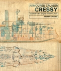 Armoured Cruiser Cressy : Detailed in the Original Builders' Plans - eBook