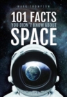 101 Facts You Didn't Know About Space - Book