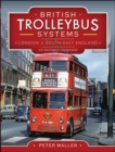 British Trolleybus Systems - London and South-East England : An Historic Overview - eBook