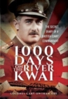 1000 Days on the River Kwai : The Secret Diary of a British Camp Commandant - Book