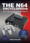 The N64 Encyclopedia : Every Game Released for the Nintendo 64 - eBook