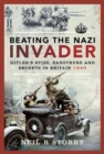 Beating the Nazi Invader : Hitler's Spies, Saboteurs and Secrets in Britain 1940 - Book