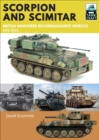 Scorpion and Scimitar : British Armoured Reconnaissance Vehicles, 1970-2022 - Grummitt David Grummitt