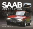 Saab Celebration : Swedish Style Remembered - Book