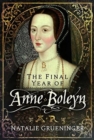 The Final Year of Anne Boleyn - Book