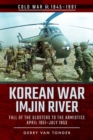 Korean War - Imjin River : Fall of the Glosters to the Armistice, April 1951-July 1953 - Book