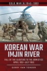 Korean War-Imjin River : Fall of the Glosters to the Armistice, April 1951-July 1953 - eBook