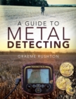 A Guide to Metal Detecting - eBook