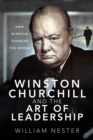 Winston Churchill and the Art of Leadership : How Winston Changed the World - eBook