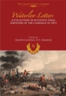 Waterloo Letters : A Collection of Accounts from Survivors of the Campaign of 1815 - Book