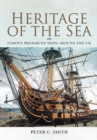 Heritage of the Sea : Famous Preserved Ships around the UK - Book