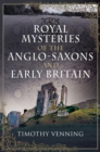 The Anglo-Saxons and Early Britain - eBook