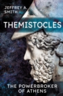 Themistocles : The Powerbroker of Athens - eBook