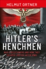 Hitler's Henchmen : Nazi Executioners and How They Escaped Justice After WWII - Ortner Helmut Ortner