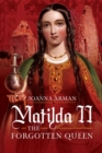 Matilda II: The Forgotten Queen - eBook