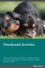 Otterhound Activities Otterhound Activities (Tricks, Games & Agility) Includes : Otterhound Agility, Easy to Advanced Tricks, Fun Games, plus New Content - Book