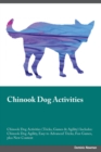 Chinook Dog Activities Chinook Dog Activities (Tricks, Games & Agility) Includes : Chinook Dog Agility, Easy to Advanced Tricks, Fun Games, plus New Content - Book