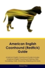 American English Coonhound (Redtick) Guide American English Coonhound Guide Includes : American English Coonhound Training, Diet, Socializing, Care, Grooming, Breeding and More - Book