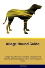 Ariege Hound Guide Ariege Hound Guide Includes : Ariege Hound Training, Diet, Socializing, Care, Grooming, Breeding and More - Book