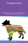 Coydog Activities Coydog Tricks, Games & Agility Includes : Coydog Beginner to Advanced Tricks, Fun Games, Agility & More - Book