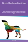 Greek Harehound Activities Greek Harehound Tricks, Games & Agility Includes : Greek Harehound Beginner to Advanced Tricks, Fun Games, Agility & More - Book