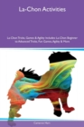 La-Chon Activities La-Chon Tricks, Games & Agility Includes : La-Chon Beginner to Advanced Tricks, Fun Games, Agility & More - Book