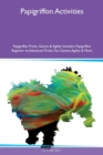 Papigriffon Activities Papigriffon Tricks, Games & Agility Includes : Papigriffon Beginner to Advanced Tricks, Fun Games, Agility & More - Book