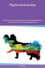 Papshund Activities Papshund Tricks, Games & Agility Includes : Papshund Beginner to Advanced Tricks, Fun Games, Agility & More - Book